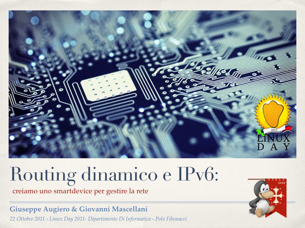 Slide: “Routing dinamico e IPv6: creiamo uno Smartdevice per gestire la rete”