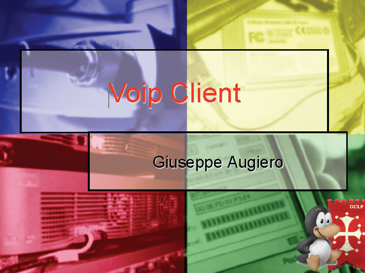 Slide seminario: “Voip Client” – LD 2006