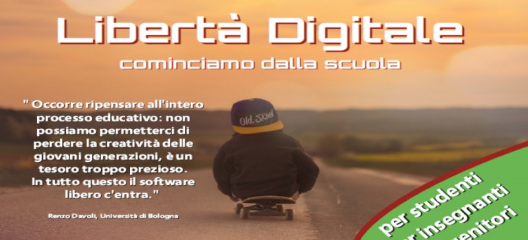 Slide: Libertà digitale – cominciamo dalla scuola Slide: Libertà digitale – cominciamo dalla scuola