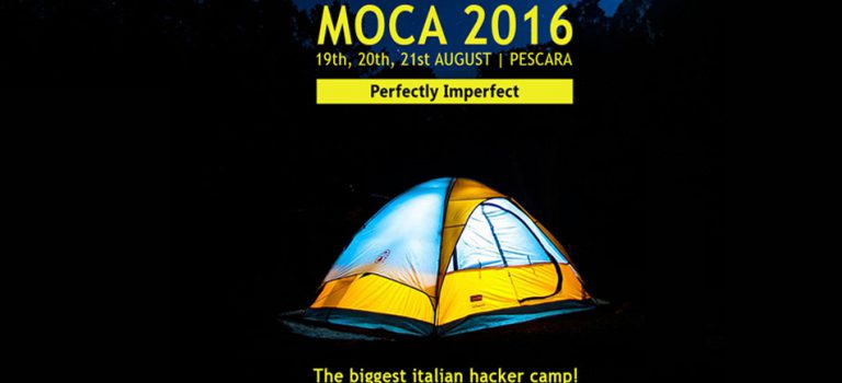 Moca 2016 – Italian Hacker Camp Moca 2016 – Italian Hacker Camp